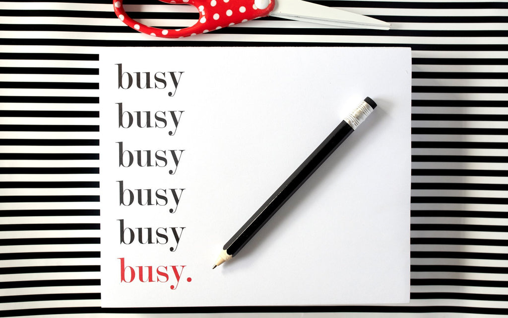 Busy Busy Busy - 50% OFF